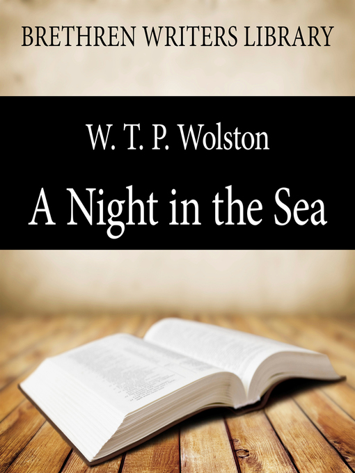 Title details for A Night in the Sea by W. T. P. Wolston - Wait list